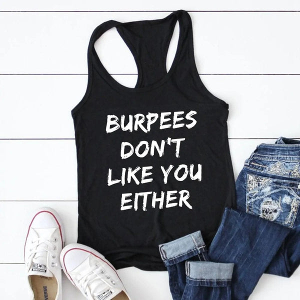 FITAZON Apparel black-white text / Small Burpees Don't Like You Either:  Tank for Women