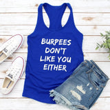 FITAZON Apparel blue-white text / Small Burpees Don't Like You Either:  Tank for Women